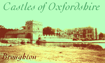 Castles of Oxfordshire - Broughton Castle