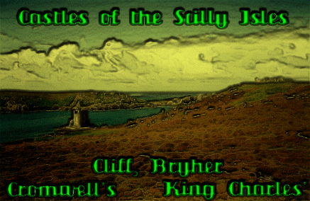 Castles of the Scilly Isles - Cromwell's Castle, King Charles' Castle and Cliff Castle, Bryher in the background