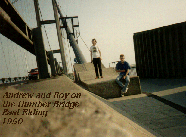 Andrew and Roy on the Humber Bridge, East Riding of Yorkshire in 1990